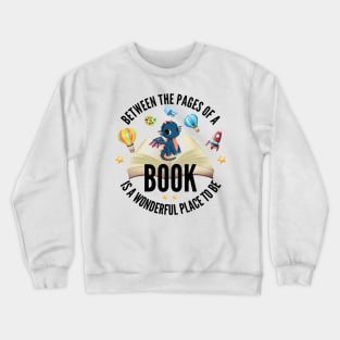 Between the pages of a book - Book related gift Crewneck Sweatshirt